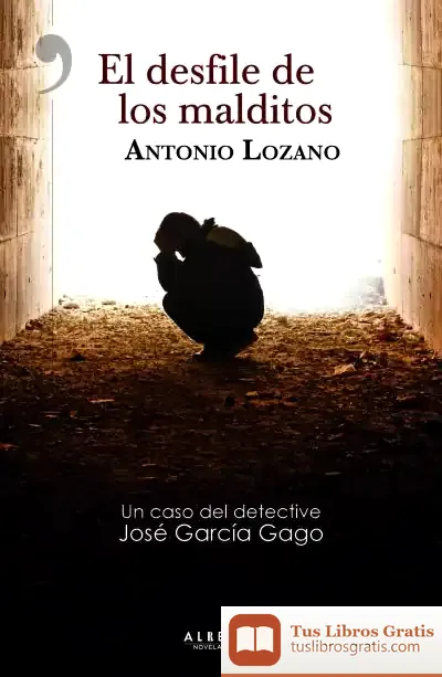 Descargar El Desfile De Los Malditos de Antonio Lozano