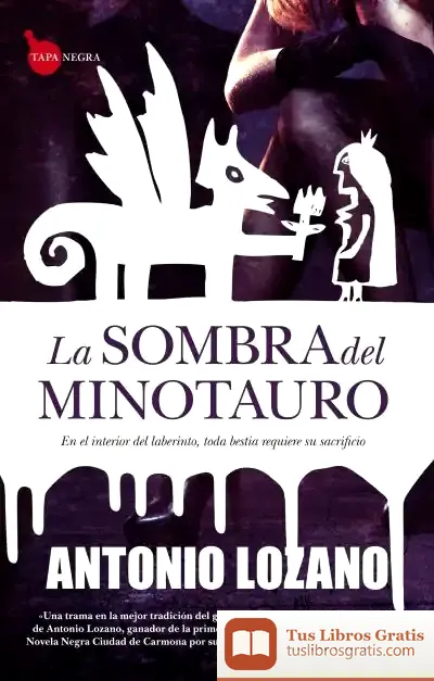 Descargar La Sombra Del Minotauro de Antonio Lozano