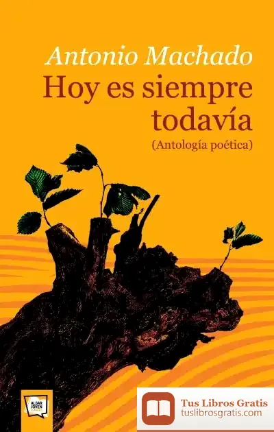 Descargar *Antología Poética. Antonio Machado de Antonio Machado