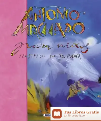 Descargar Poesía Para Niños. Antonio Machado Para Niños
