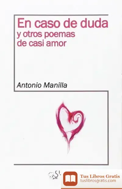 Descargar En Caso De Duda Y Otros Poemas De Casi Amor