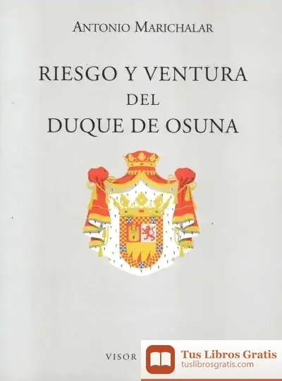 Descargar Riesgo Y Ventura Del Duque De Osuna