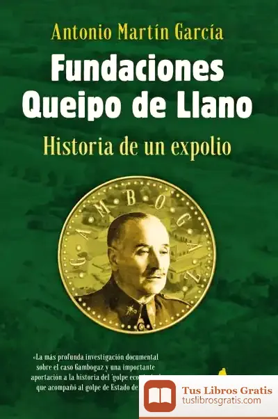 Descargar Fundaciones Queipo De Llano: Historia De Un Expolio de Antonio Martín García