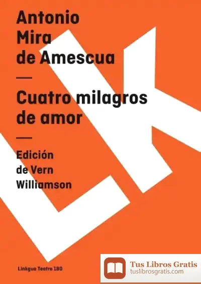 Descargar Cuatro Milagros De Amor de Antonio Mira de Amescua