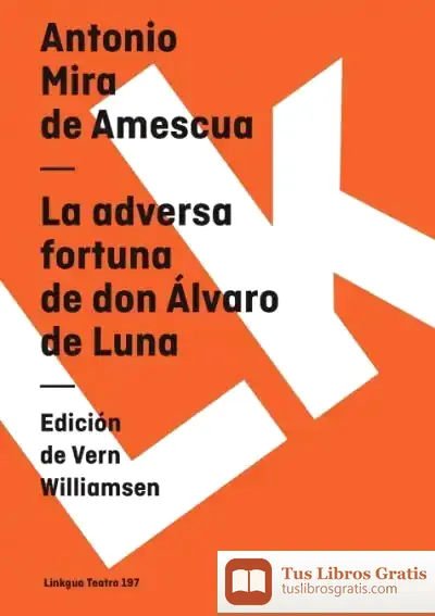 Descargar La Adversa Fortuna De Don Álvaro De Luna