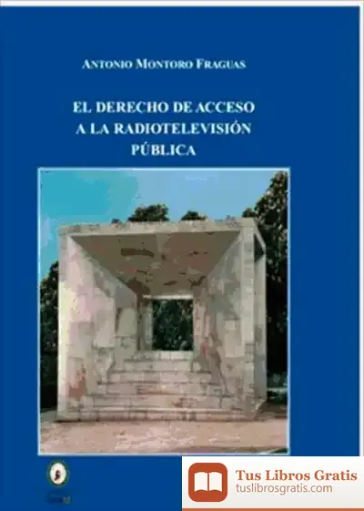Descargar El Derecho De Acceso A La Radiotelevisión Pública