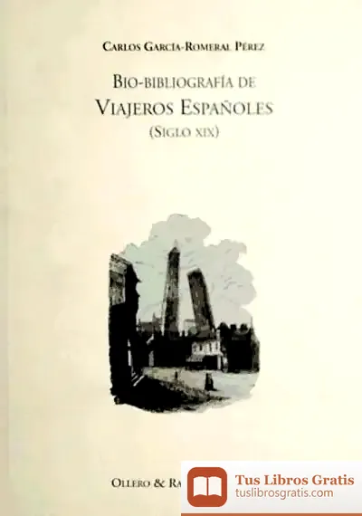 Descargar Bio-Bibliografía De Viajeros Españoles Siglo Xix