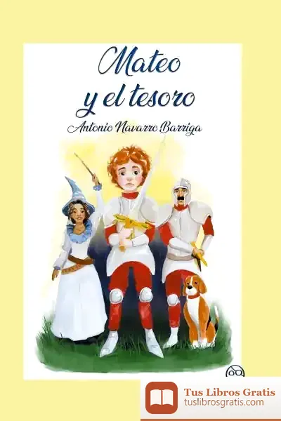 Descargar Mateo Y El Tesoro de Antonio Navarro Barriga