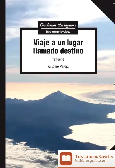 Descargar Viaje A Un Lugar Llamado Destino Tenerife