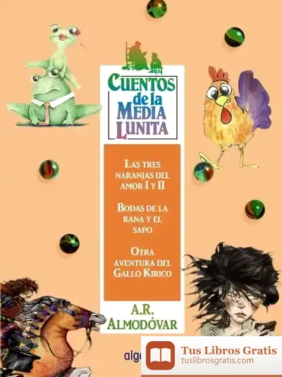 Descargar Cuentos De La Media Lunita Volumen 16 de Antonio Rodríguez Almodóvar