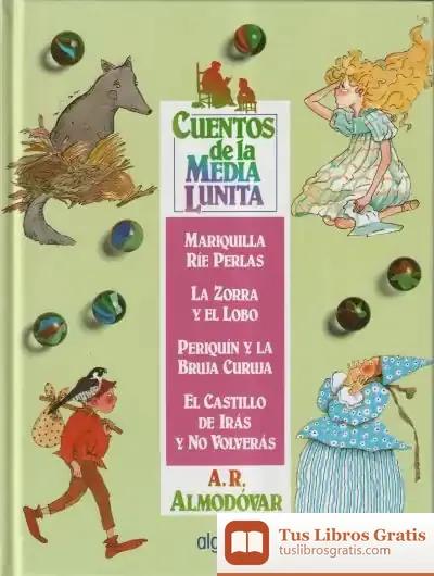 Descargar Cuentos De La Media Lunita Volumen 3 de Antonio Rodríguez Almodóvar