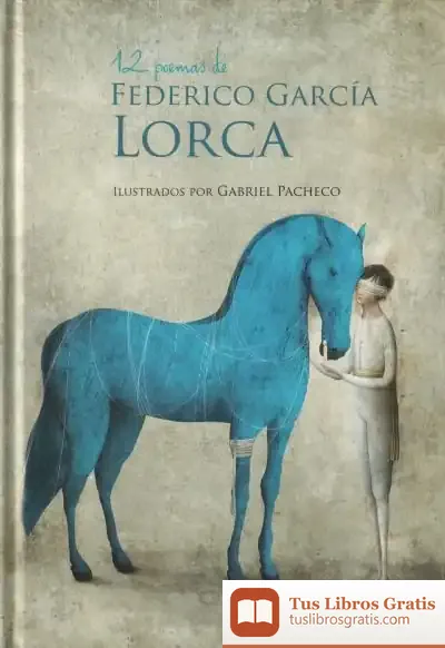 Descargar 12 Poemas De Federico García Lorca de Antonio Rubio