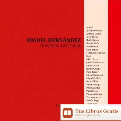 Descargar 25 Poemas Ilustrados De Miguel Hernández de Antonio Rubio