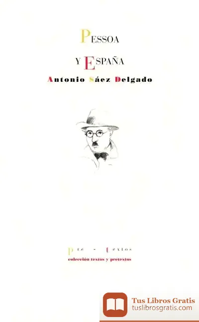 Descargar Pessoa Y España de Antonio Sáez Delgado