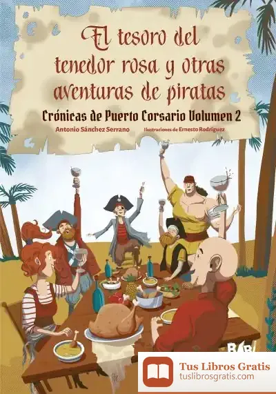 Descargar El Tesoro Del Tenedor Rosa Y Otras Aventuras De Piratas