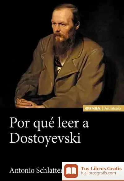 Descargar Por Qué Leer A Dostoyevski