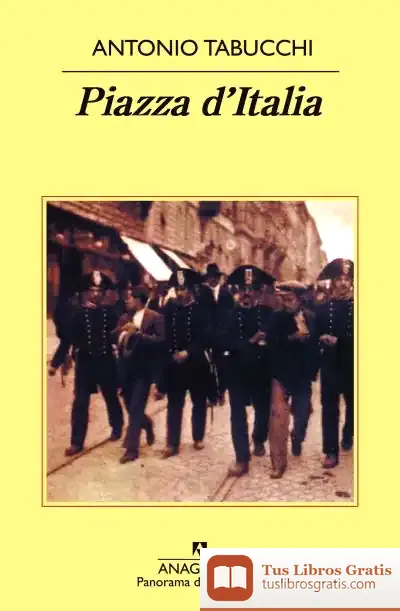 Descargar Piazza D'Italia de Antonio Tabucchi