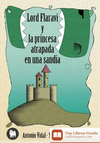 Descargar Lord Flaraví Y La Princesa Atrapada En Una Sandía