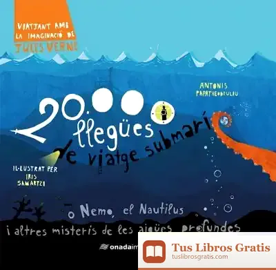 Descargar 20.000 Llegües De Viatge Submarí de Antonis Papatheodoulou