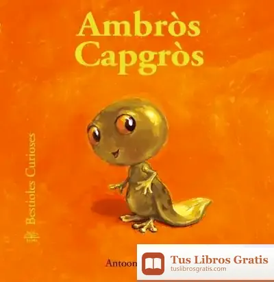 Descargar Bestioles Curioses. Ambròs Capgròs de Antoon Krings