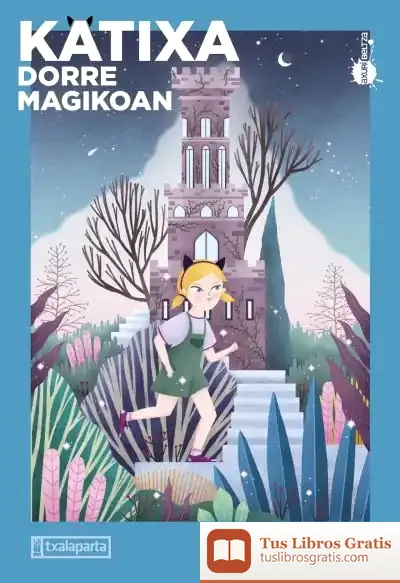 Descargar Katixa Dorre Magikoan de Antton Kazabon Amigorena