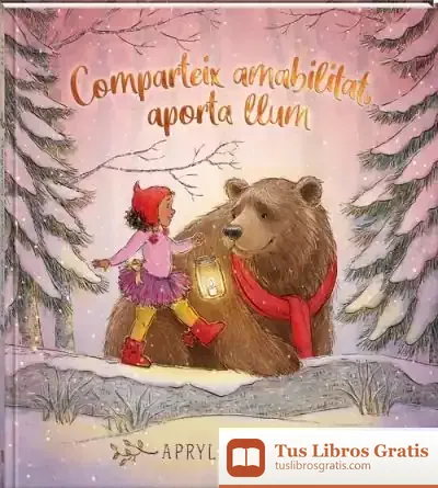 Descargar Comparteix Amabilitat, Aporta Llum de Apryl Stott