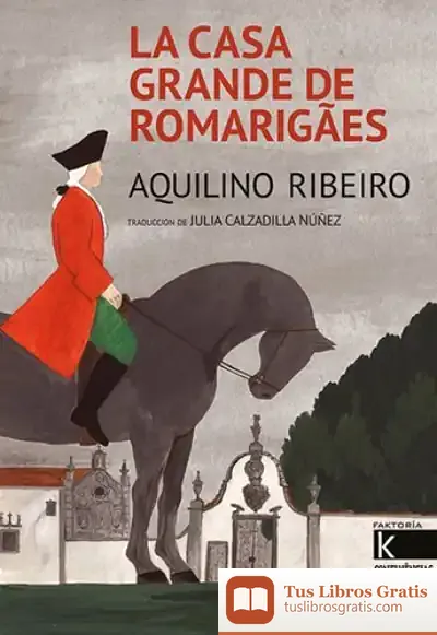 Descargar La Casa Grande De Romarigaes