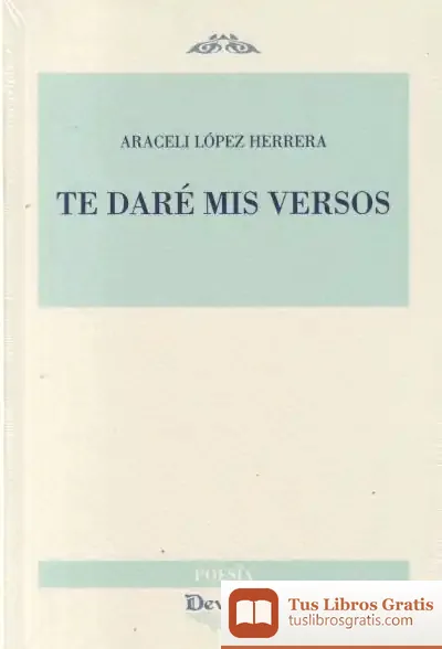 Descargar Te Daré Mis Versos