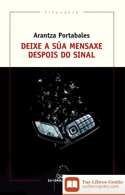 Descargar Deixe A Súa Mensaxe Despois Do Sinal de Arantza Portabales Santomé