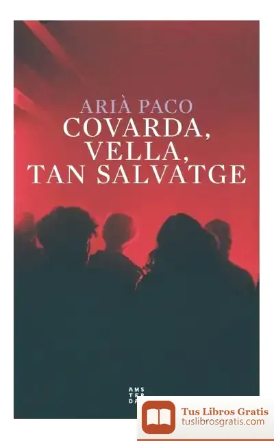 Descargar Covarda, Vella Tan Salvatge
