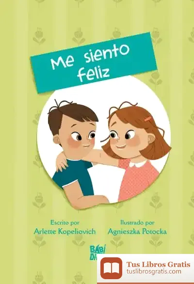 Descargar Me Siento Feliz: Cuentos De Las Emociones