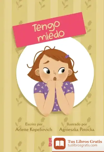 Descargar Tengo Miedo: Cuentos De Las Emociones