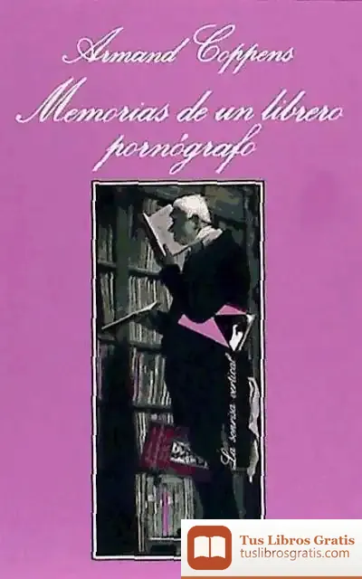 Descargar Memorias De Un Librero Pornógrafo