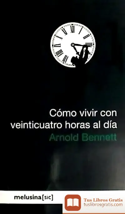 Descargar Cómo Vivir Con Veinticuatro Horas Al Día de W. S. Merwin