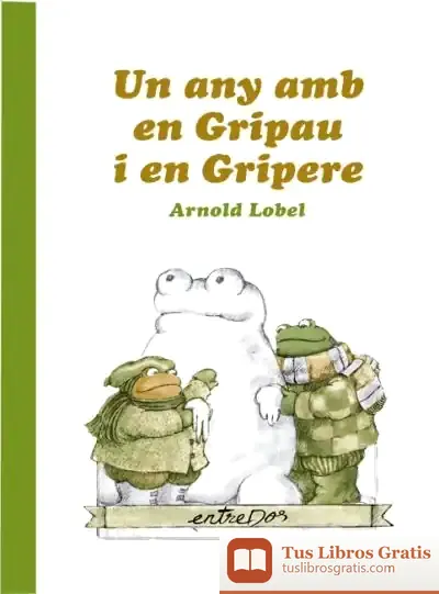 Descargar Un Any Amb En Gripau I En Gripere