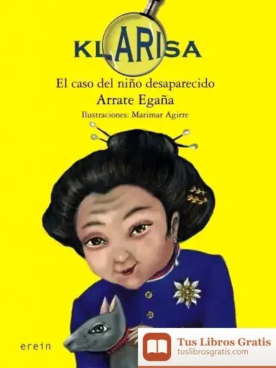 Descargar Klarisa. El Caso Del Niño Desaparecido de Arrate Egaña