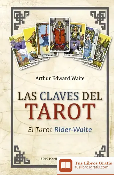Descargar Las Claves Del Tarot (N.E.) de Arthur Edward Waite
