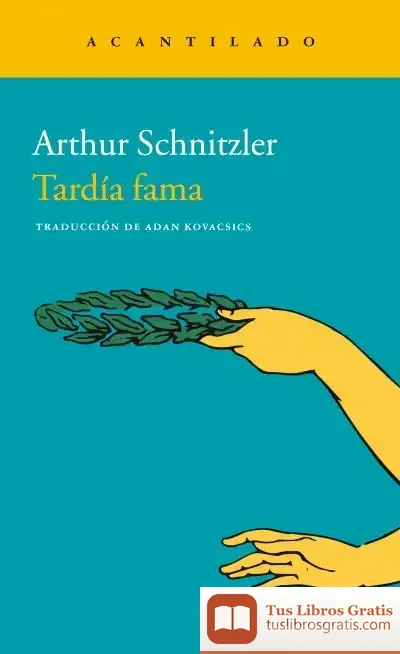 Descargar Tardía Fama de Arthur Schnitzler