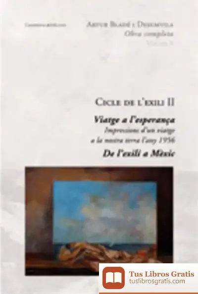 Descargar Cicle De L'Exili Ii de Artur Bladé I Desumvila