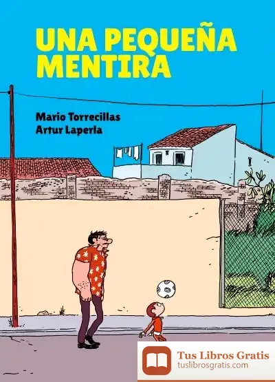 Descargar Una Pequeña Mentira de Artur Díaz Martínez