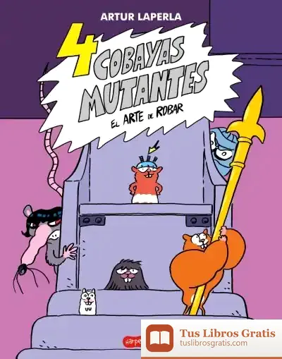 Descargar 4 Cobayas Mutantes. El Arte De Robar
