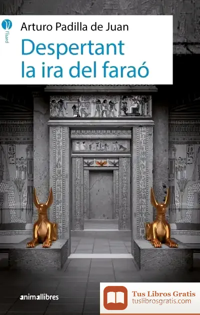 Descargar Despertant La Ira Del Faraó de Arturo Padilla de Juan