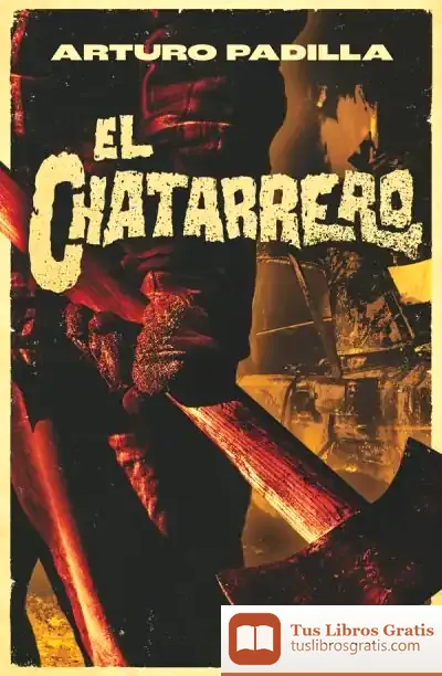 Descargar El Chatarrero de Arturo Padilla de Juan