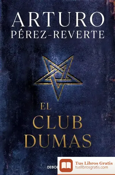 Descargar El Club Dumas de Arturo Pérez-Reverte