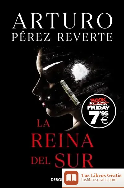 Descargar La Reina Del Sur (Edición Black Friday) de Arturo Pérez-Reverte
