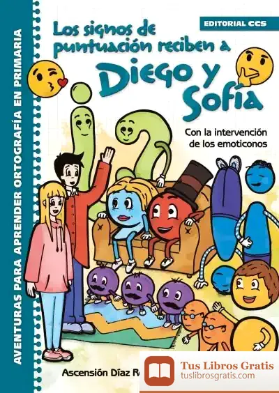 Descargar Los Signos De Puntuación Reciben A Diego Y Sofía de Ascensión Díaz Revilla