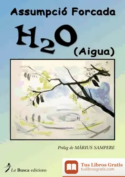 Descargar H2O (Aigua) de Assumpció Forcada