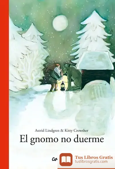 Descargar El Gnomo Que No Duerme de Astrid Lindgren