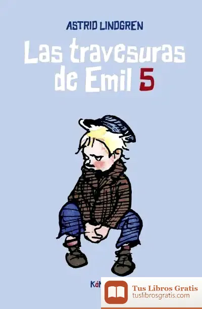 Descargar Las Travesuras De Emil 5 de Astrid Lindgren