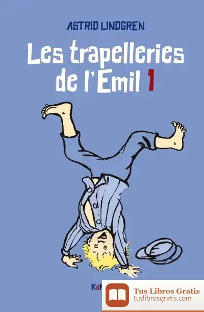 Descargar Les Trapelleries De L'Emil 1 de Astrid Lindgren